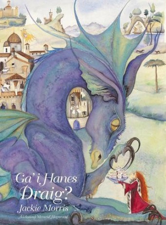 Gai Hanes Draig - Jackie Morris [KSIĄŻKA]