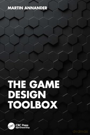 Game Design Toolbox - Martin Annander [KSIĄŻKA]