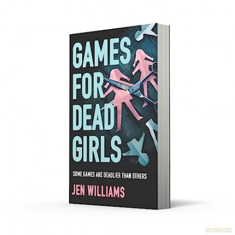 Games For Dead Girls - Jen Williams [KSIĄŻKA]