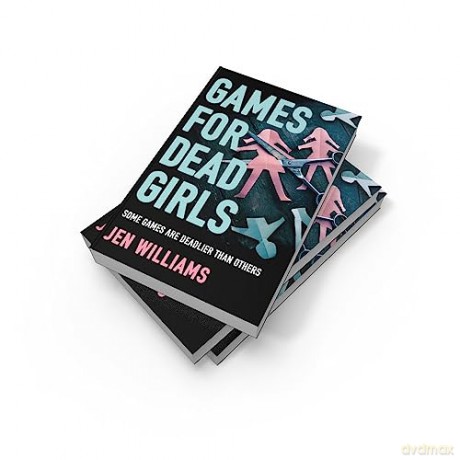 Games For Dead Girls - Jen Williams [KSIĄŻKA]