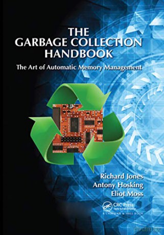 Garbage Collection Handbook - Richard Jones [KSIĄŻKA]