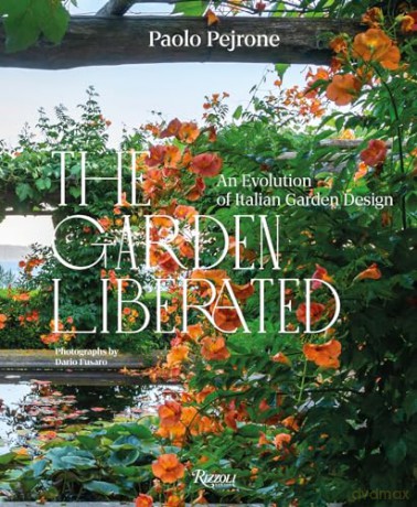 Garden Liberated - Paolo Pejrone [KSIĄŻKA]