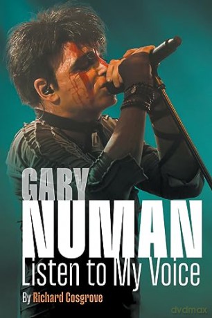 Gary Numan: Listen to my Voice - Richard Cosgrove [KSIĄŻKA]