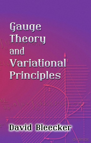 Gauge Theory And Variational Principles - Unknown [KSIĄŻKA]