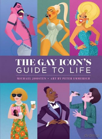 Gay Icons Guide To Life - Peter Emmerich [KSIĄŻKA]