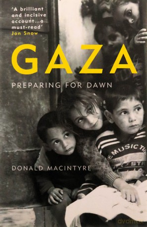Gaza Preparing For Dawn - Donald Macintyre [KSIĄŻKA]
