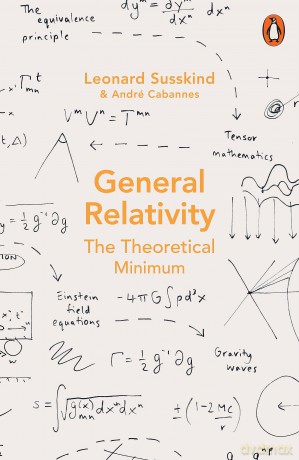 General Relativity - Leonard Susskind [KSIĄŻKA]