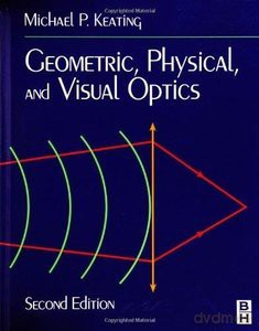 Geometric Physical Visual Optics - Keating [KSIĄŻKA]
