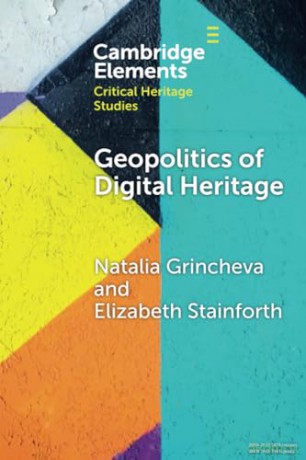 Geopolitics Of Digital Heritage - Grincheva Natalia [KSIĄŻKA]