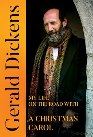 Gerald Dickens: My Life on the Road With A Christmas Carol - Gerald Dickens [KSIĄŻKA]