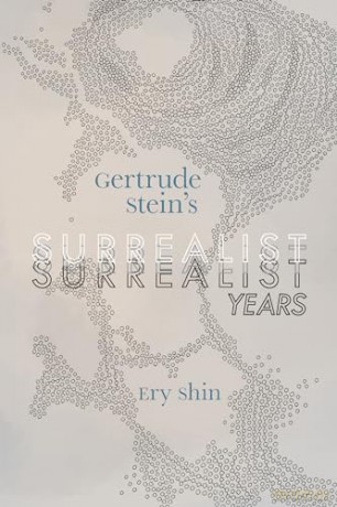 Gertrude Steins Surrealist Years [KSIĄŻKA]