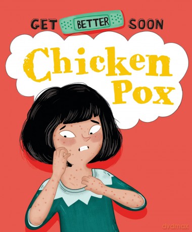 Get Better Soon Chicken Pox - Anita Ganeri [KSIĄŻKA]