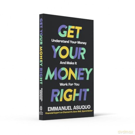 Get Your Money Right - Emmanuel Asuquo [KSIĄŻKA]