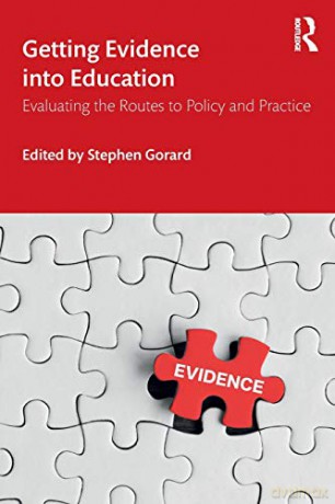 Getting Evidence Into Education - Stephen Gorard [KSIĄŻKA]