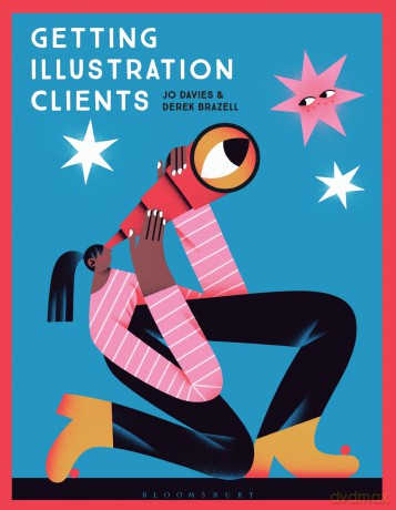 Getting Illustration Clients - Derek Brazell [KSIĄŻKA]