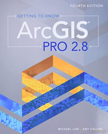 Getting To Know Arcgis Pro 2.8 [KSIĄŻKA]
