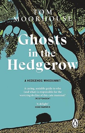 Ghosts In The Hedgerow - Tom Moorhouse [KSIĄŻKA]