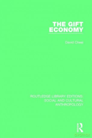 Gift Economy Rle Social Cultural - Cheal [KSIĄŻKA]