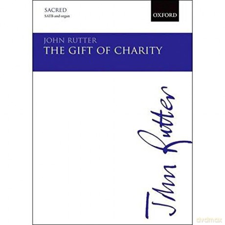Gift Of Charity - John Rutter [KSIĄŻKA]
