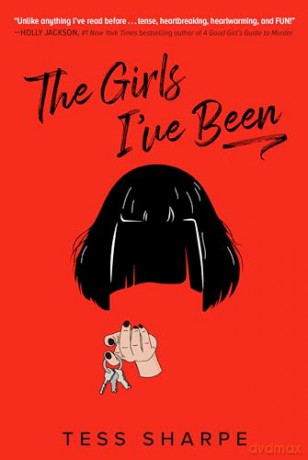 Girls Ive Been - Tess Sharpe [KSIĄŻKA]