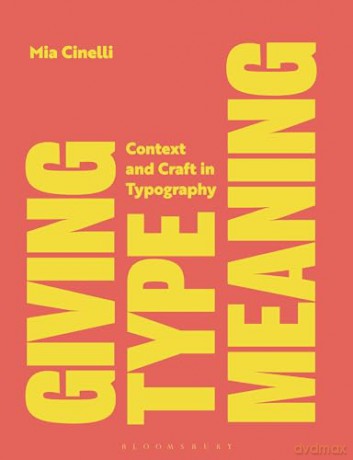 Giving Type Meaning - Mia Cinelli [KSIĄŻKA]