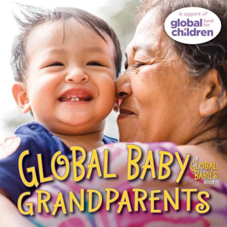 Global Baby Grandparents - Maya Ajmera [KSIĄŻKA]