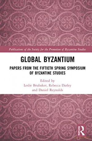 Global Byzantium - Leslie Brubaker [KSIĄŻKA]