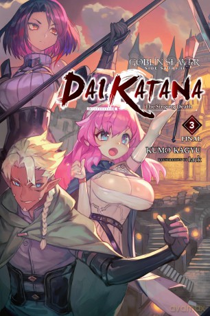 Goblin Slayer Side Story II: Dai Katana, Vol. 3 (light novel): The Singing Death - Kumo Kagyu [KSIĄŻKA]