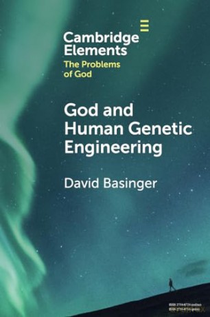 God And Human Genetic Engineering - Basinger David [KSIĄŻKA]