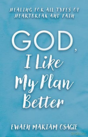 God I Like My Plan Better - Ewaen Mariam Osagie [KSIĄŻKA]