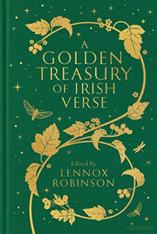 Golden Treasury Of Irish Verse - Lennox(Ed) Robinson [KSIĄŻKA]