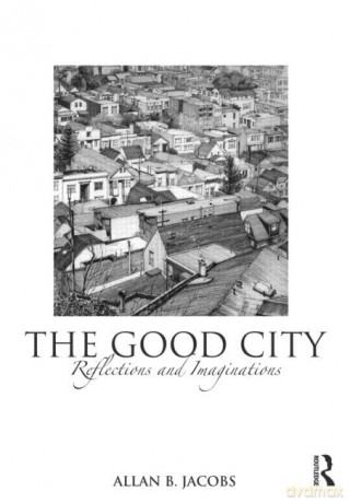 Good City - Allan Jacobs [KSIĄŻKA]