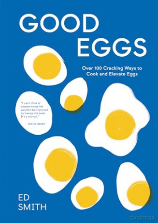 Good Eggs - Ed Smith [KSIĄŻKA]