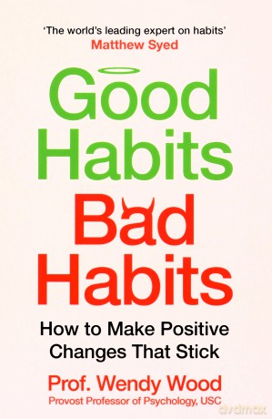 Good Habits Bad Habits - Wendy Wood [KSIĄŻKA]