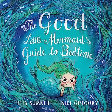 Good Little Mermaids Guide To Bedtime - Eija Sumner [KSIĄŻKA]