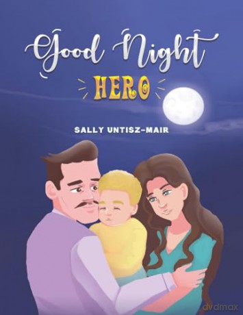 Good Night Hero - Sally Untisz-Mair [KSIĄŻKA]