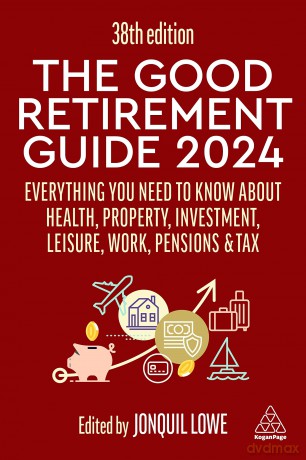 Good Retirement Guide 2024 - Jonquil Lowe [KSIĄŻKA]