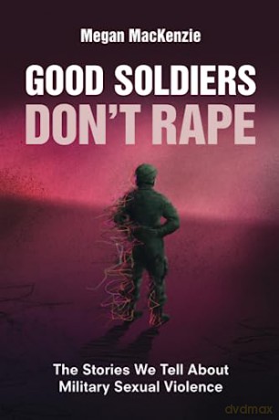 Good Soldiers Dont Rape - Mackenzie Megan [KSIĄŻKA]