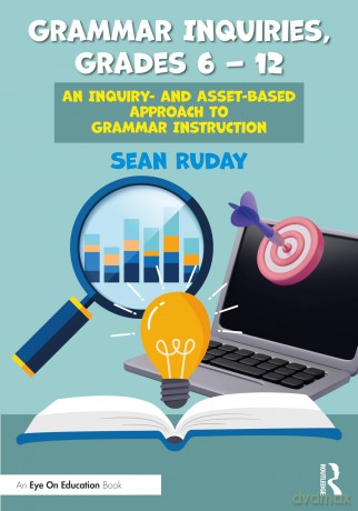 Grammar Inquiries Grades 612 - Sean Ruday [KSIĄŻKA]