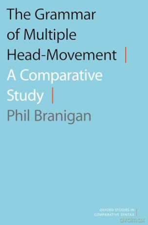 Grammar Of Multiple Head-Movement [KSIĄŻKA]