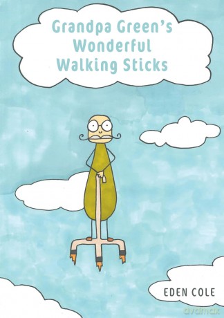 Grandpa Greens Wonderful Walking Sticks - Eden Cole [KSIĄŻKA]