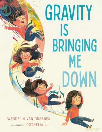 Gravity Is Bringing Me Down - W Van Draanen [KSIĄŻKA]
