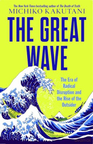Great Wave - Michiko Kakutani [KSIĄŻKA]