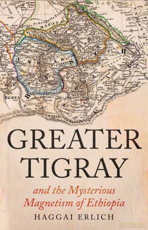 Greater Tigray And The Mysterious - Erlich Haggai [KSIĄŻKA]