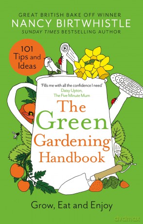 Green Gardening Handbook - Nancy Birtwhistle [KSIĄŻKA]