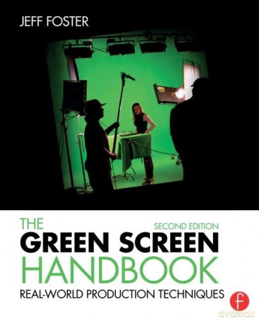 Green Screen Handbook - Jeff Foster [KSIĄŻKA]