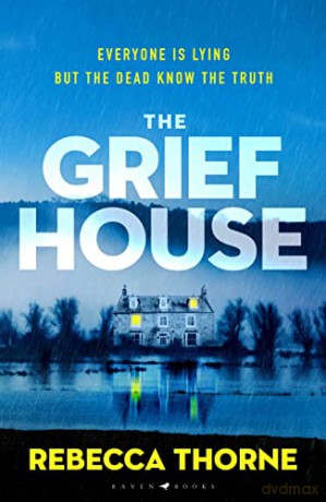 Grief House - Rebecca Thorne [KSIĄŻKA]