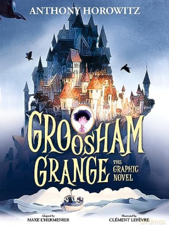 Groosham Grange Graphic Novel - Anthony Horowitz [KSIĄŻKA]