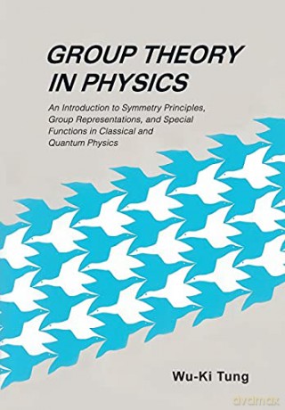 Group Theory In Physics - Wu-Ki Tung [KSIĄŻKA]