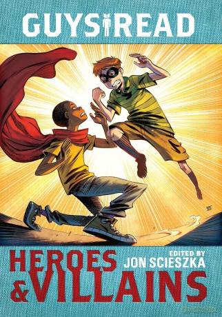 Guys Read Heroes Villains - Jon Scieszka [KSIĄŻKA]